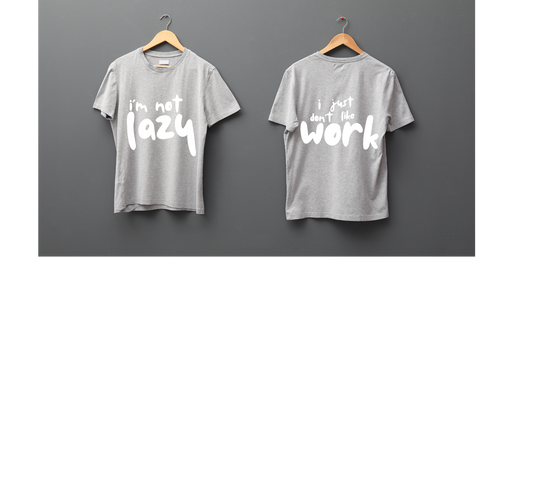 Chill Comfy Lazy Shirt With Relatable