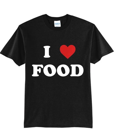 I <3 Food Big Back Relatable Shirt